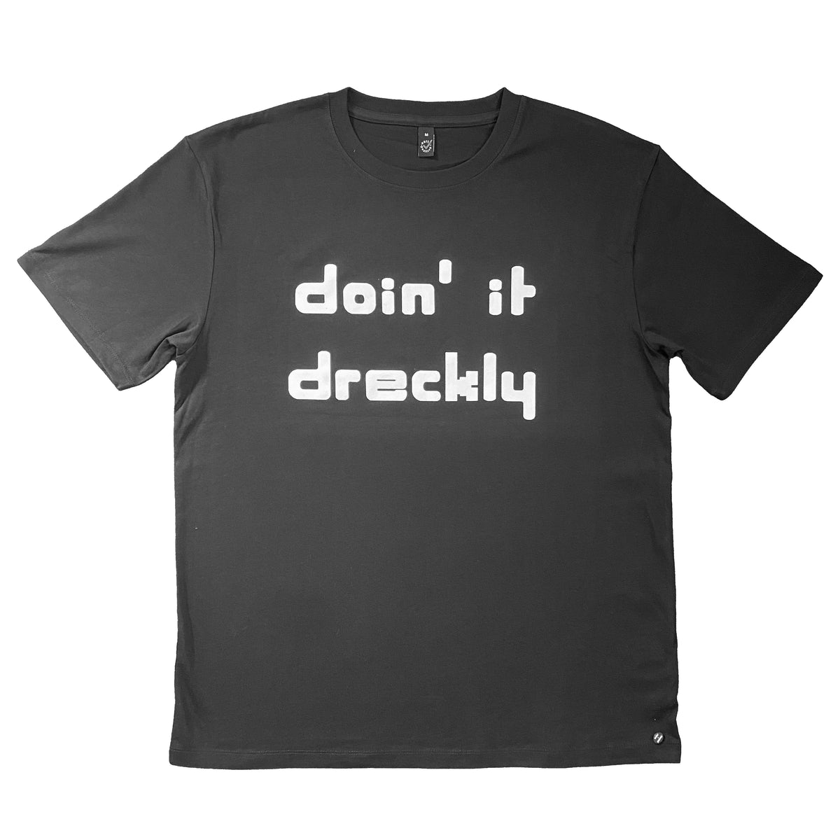 doin' it dreckly - black edition