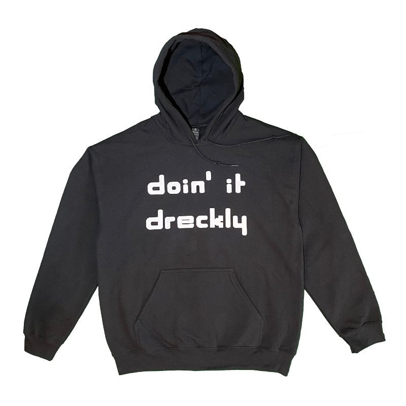 doin' it dreckly hoodie